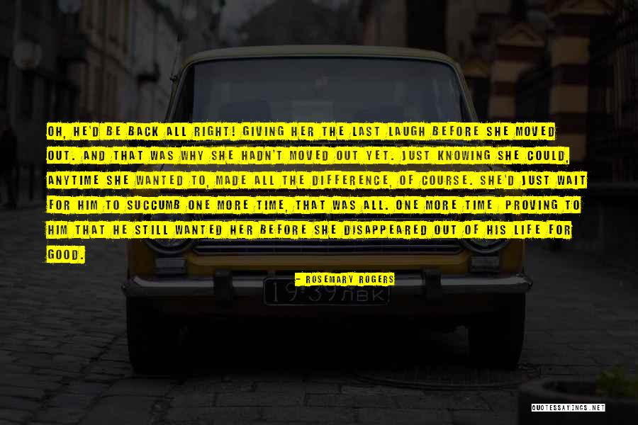 Giving Life Quotes By Rosemary Rogers Giving Life Quotes By Rosemary Rogers