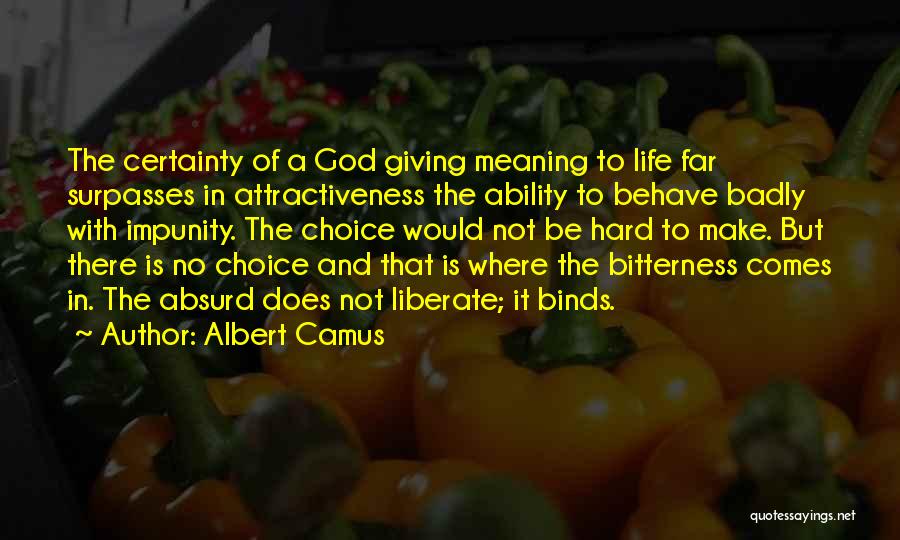 Giving Life To God Quotes By Albert Camus