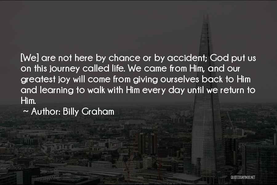 Giving Life To God Quotes By Billy Graham