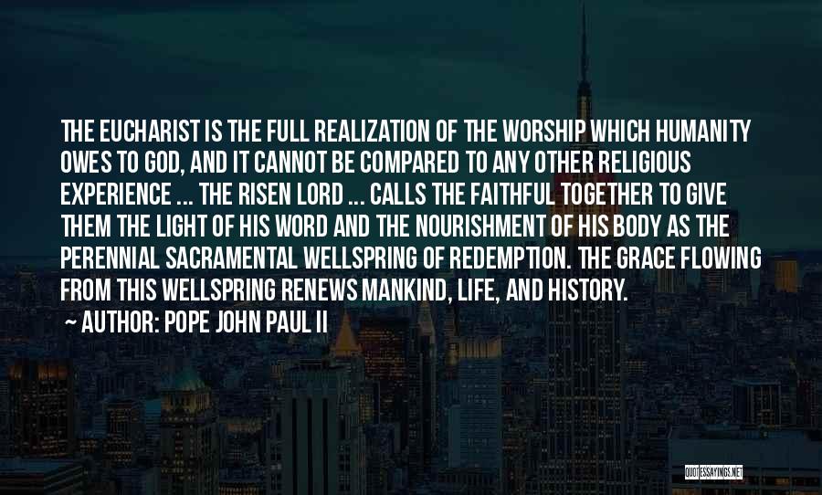 Giving Life To God Quotes By Pope John Paul II