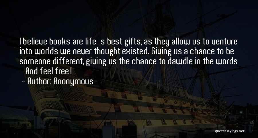 Giving Life To Someone Quotes By Anonymous