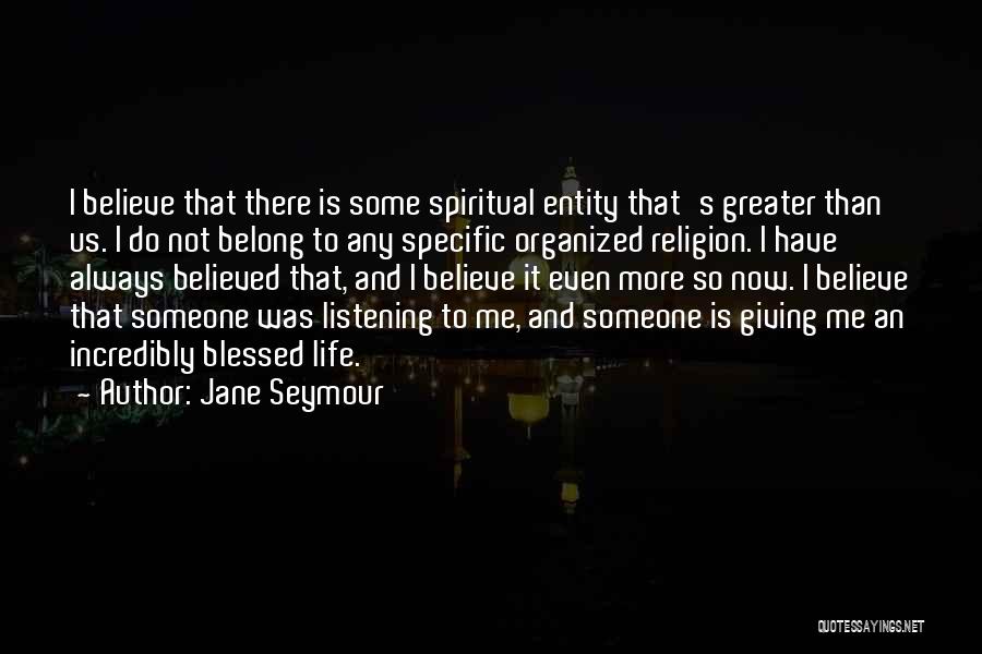 Giving Life To Someone Quotes By Jane Seymour