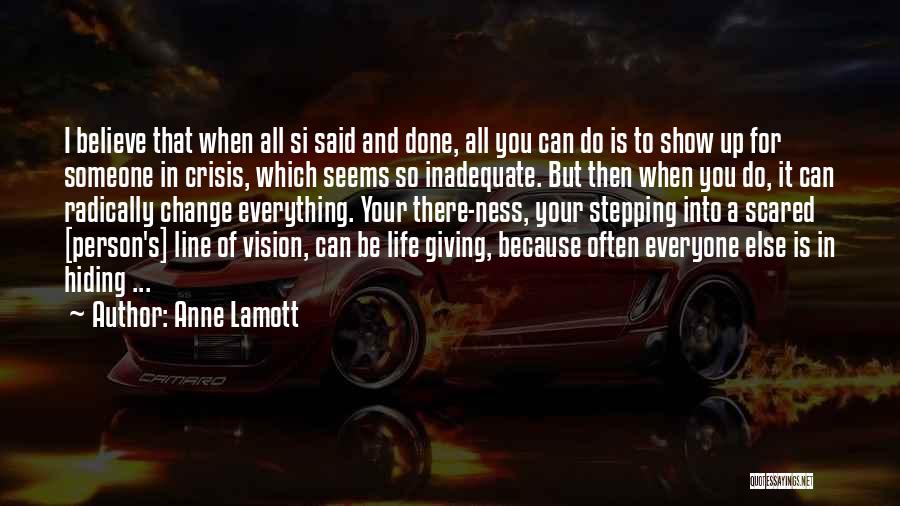 Giving Life Your All Quotes By Anne Lamott