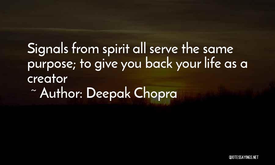 Giving Life Your All Quotes By Deepak Chopra