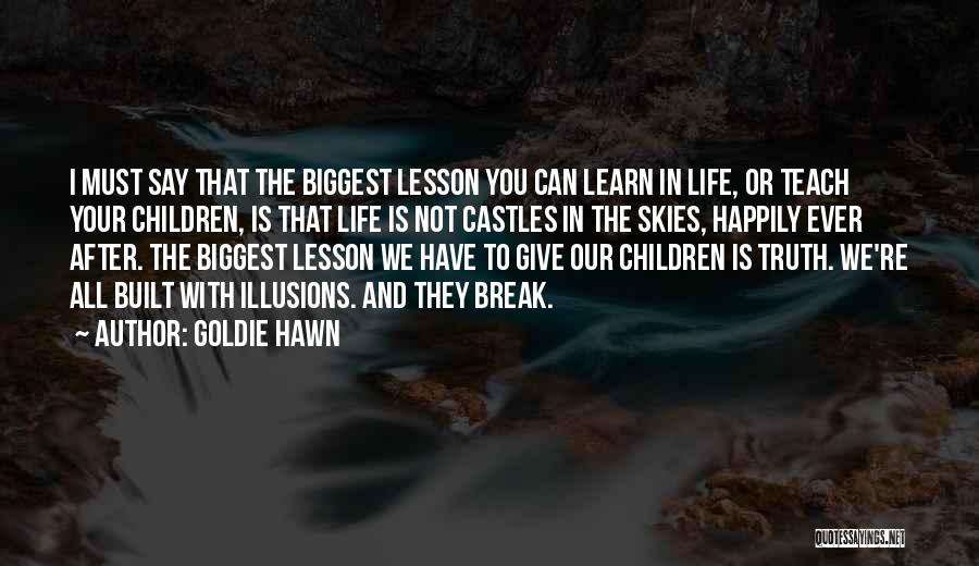 Giving Life Your All Quotes By Goldie Hawn