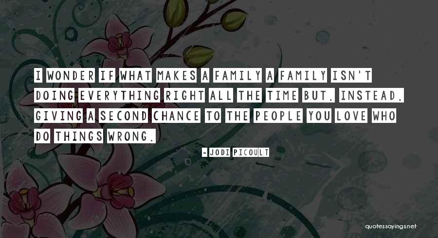 Giving Love A Second Chance Quotes By Jodi Picoult Giving Love A Second Chance Quotes By Jodi Picoult