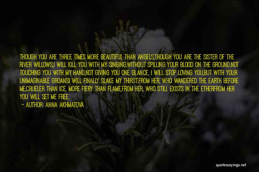 Giving Love Quotes By Anna Akhmatova