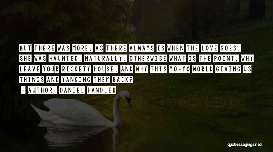 Giving Love Quotes By Daniel Handler
