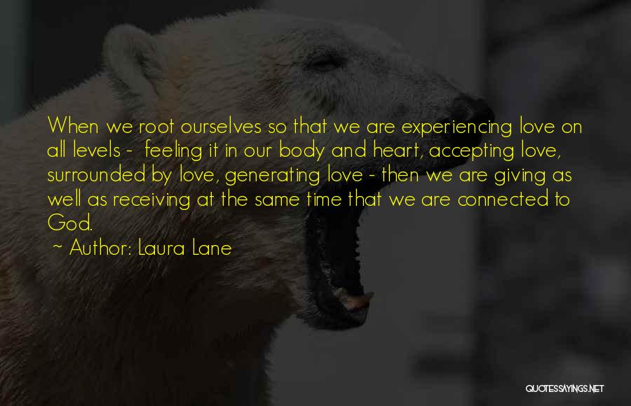 Giving Love Time Quotes By Laura Lane