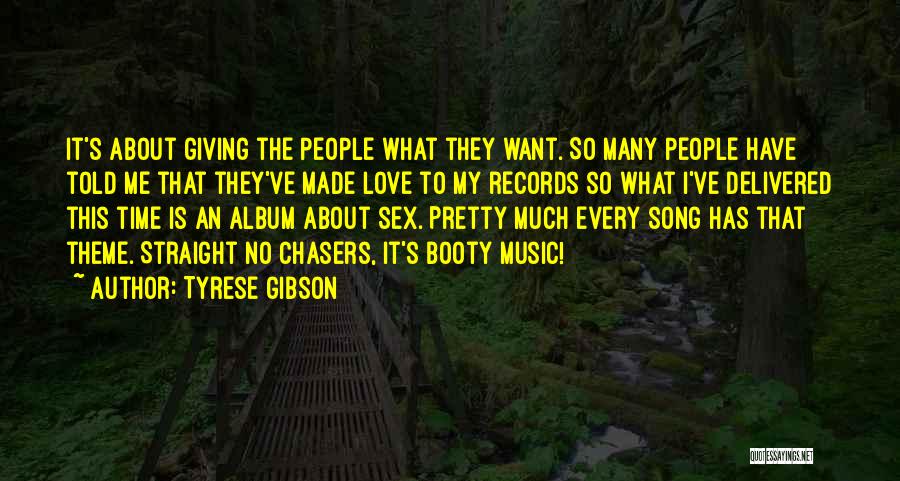 Giving Love Time Quotes By Tyrese Gibson