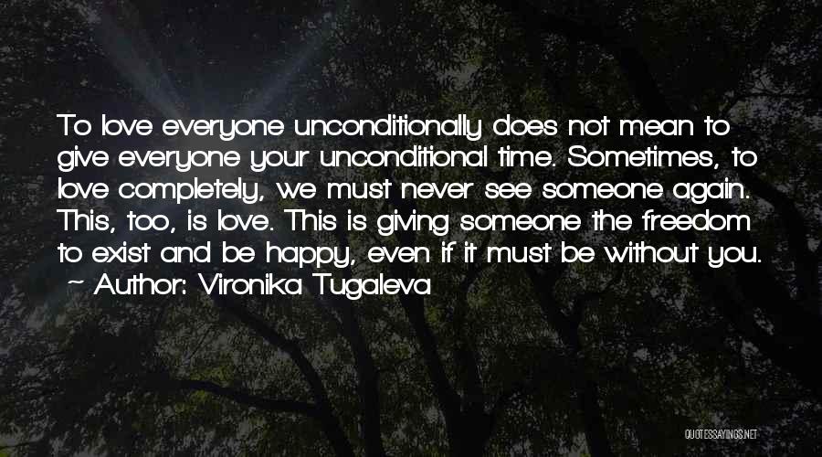 Giving Love Time Quotes By Vironika Tugaleva