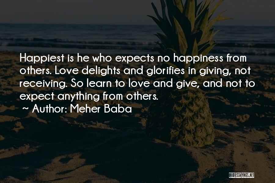 Giving Love To Others Quotes By Meher Baba