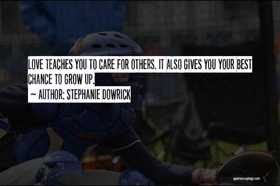 Giving Love To Others Quotes By Stephanie Dowrick