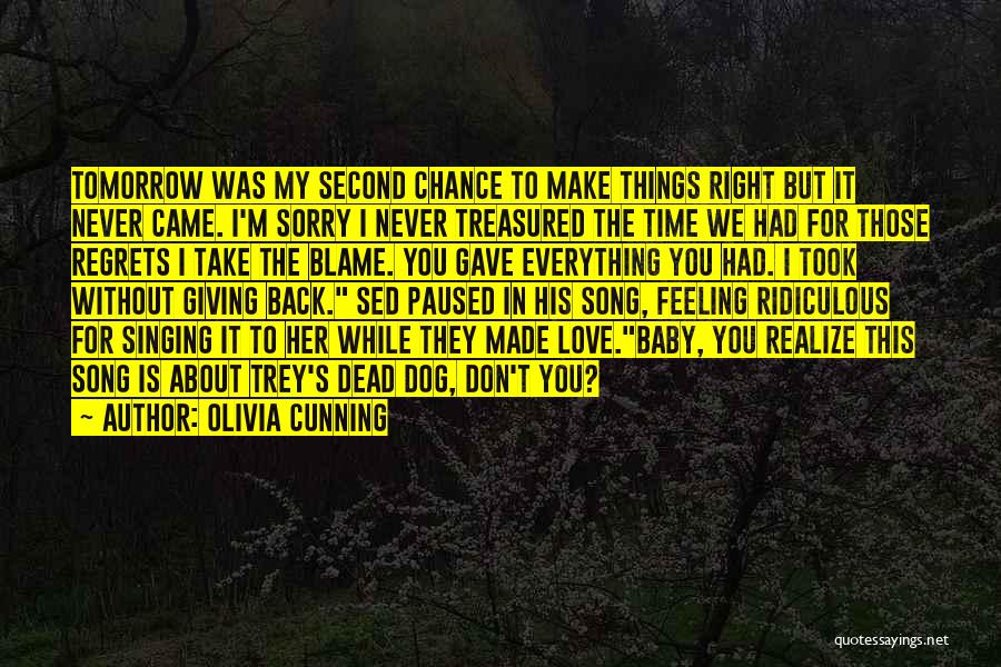 Giving Me A Second Chance Quotes By Olivia Cunning
