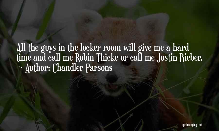 Giving Me Time Quotes By Chandler Parsons