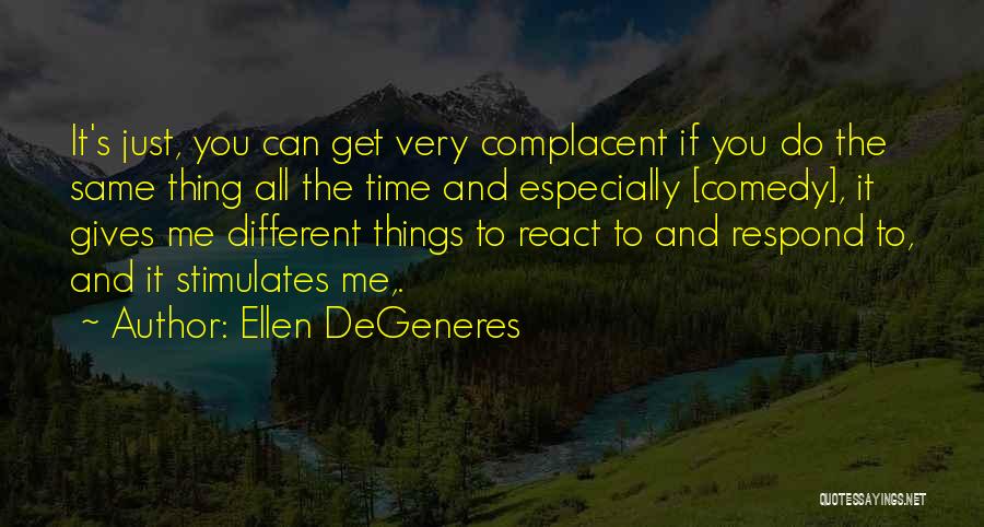 Giving Me Time Quotes By Ellen DeGeneres