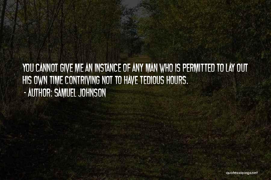 Giving Me Time Quotes By Samuel Johnson