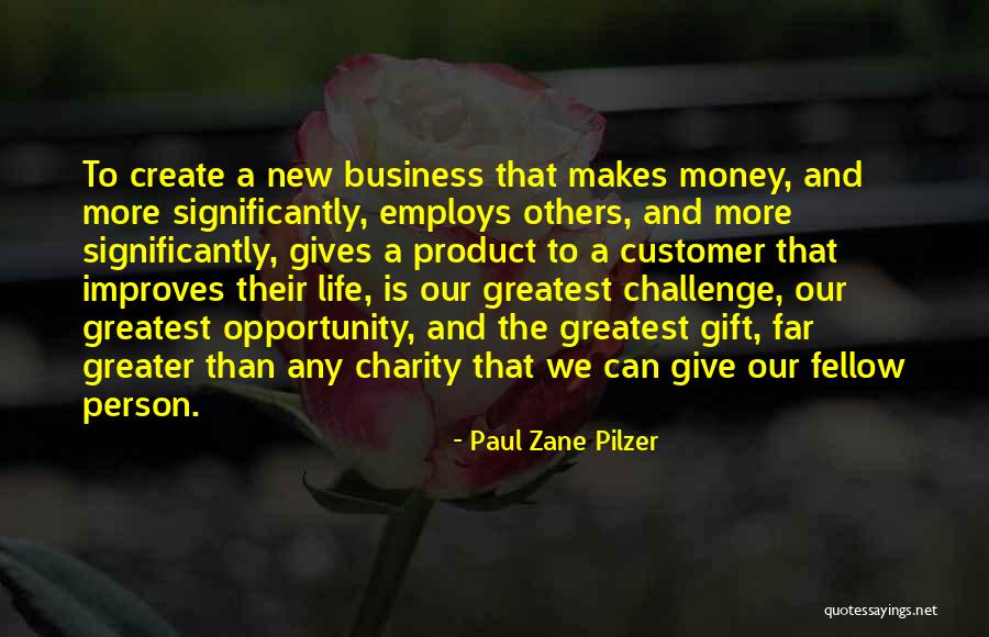 Giving Money As A Gift Quotes By Paul Zane Pilzer Giving Money As A Gift Quotes By Paul Zane Pilzer