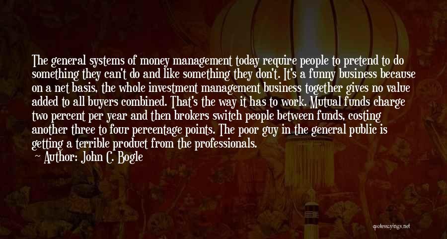 Giving Money Funny Quotes By John C. Bogle