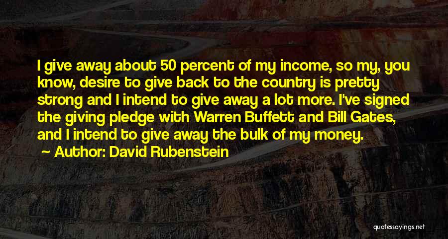 Giving Money Quotes By David Rubenstein