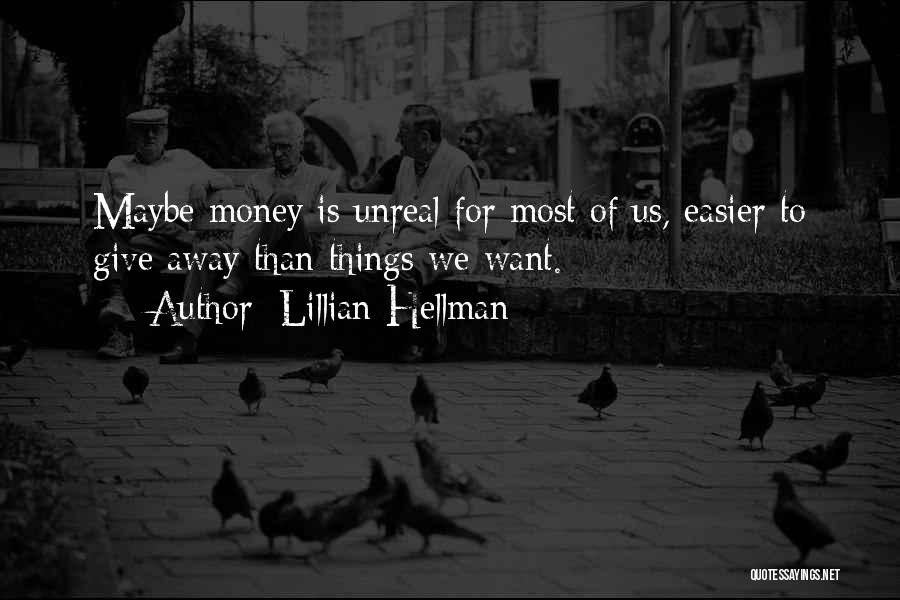 Giving Money Quotes By Lillian Hellman