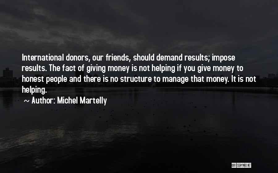 Giving Money Quotes By Michel Martelly