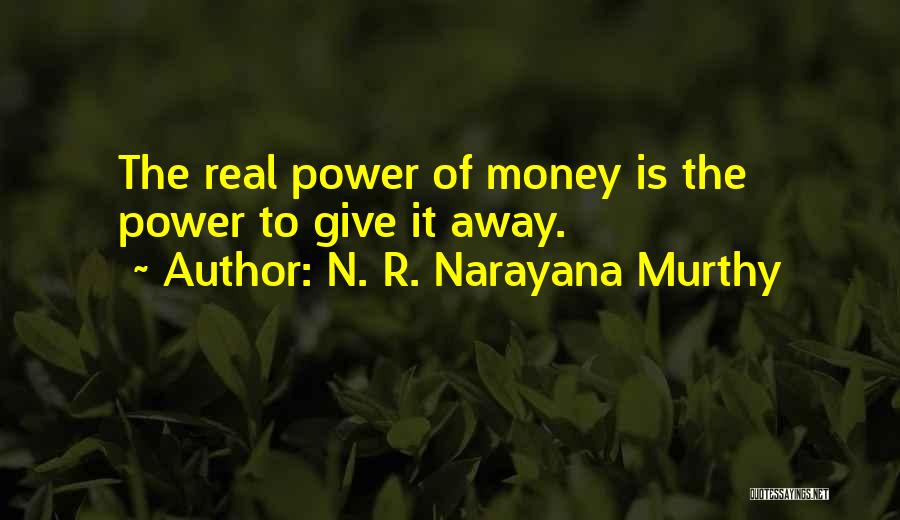 Giving Money Quotes By N. R. Narayana Murthy
