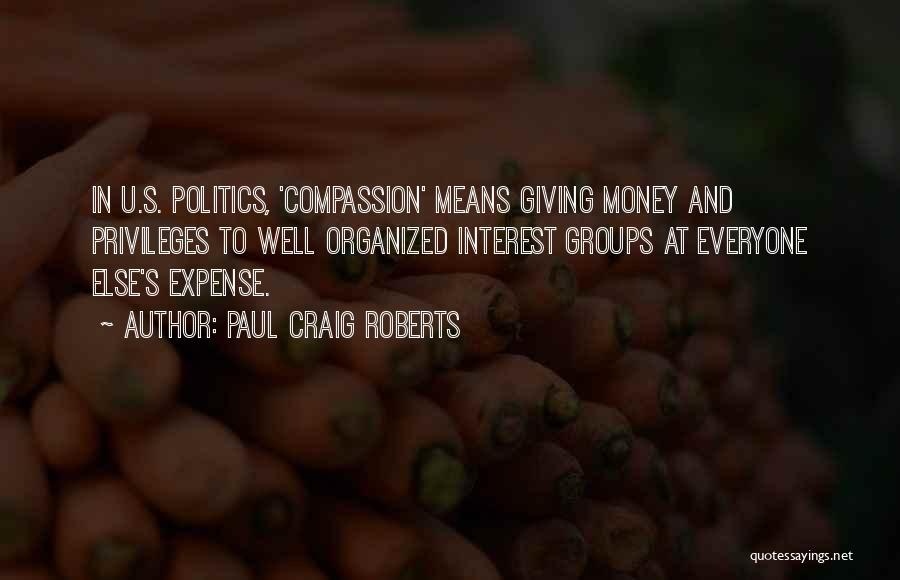 Giving Money Quotes By Paul Craig Roberts