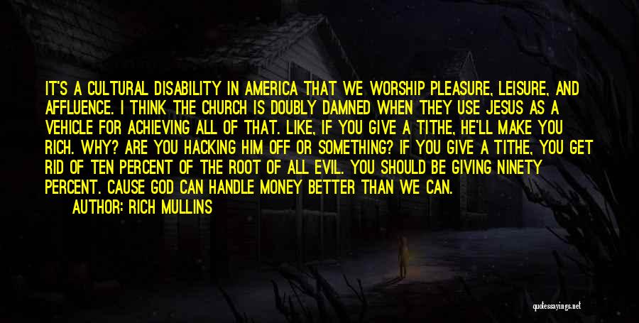 Giving Money Quotes By Rich Mullins