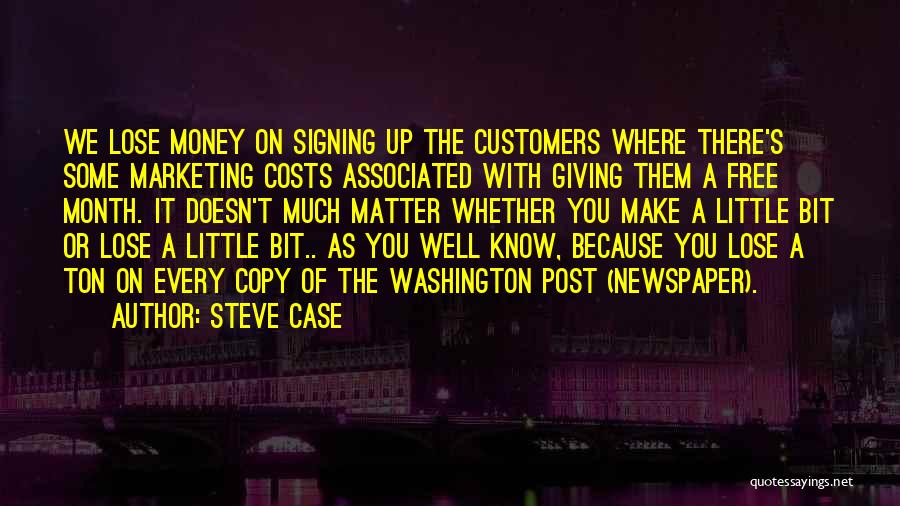 Giving Money Quotes By Steve Case