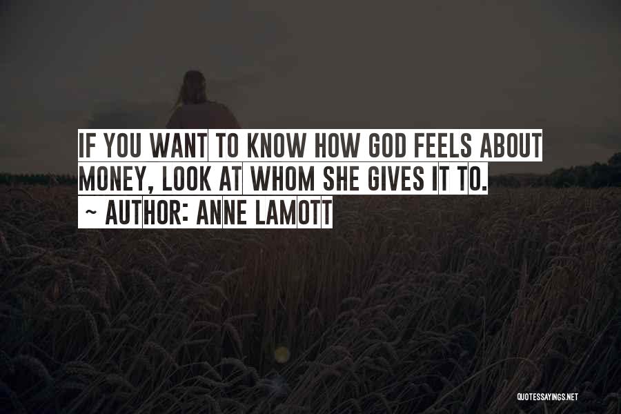 Giving Money To God Quotes By Anne Lamott