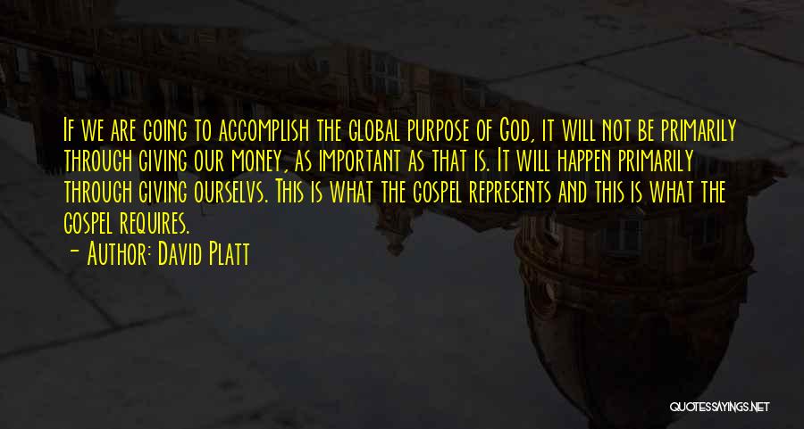 Giving Money To God Quotes By David Platt