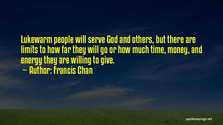 Giving Money To God Quotes By Francis Chan