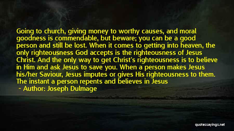 Giving Money To God Quotes By Joseph Dulmage