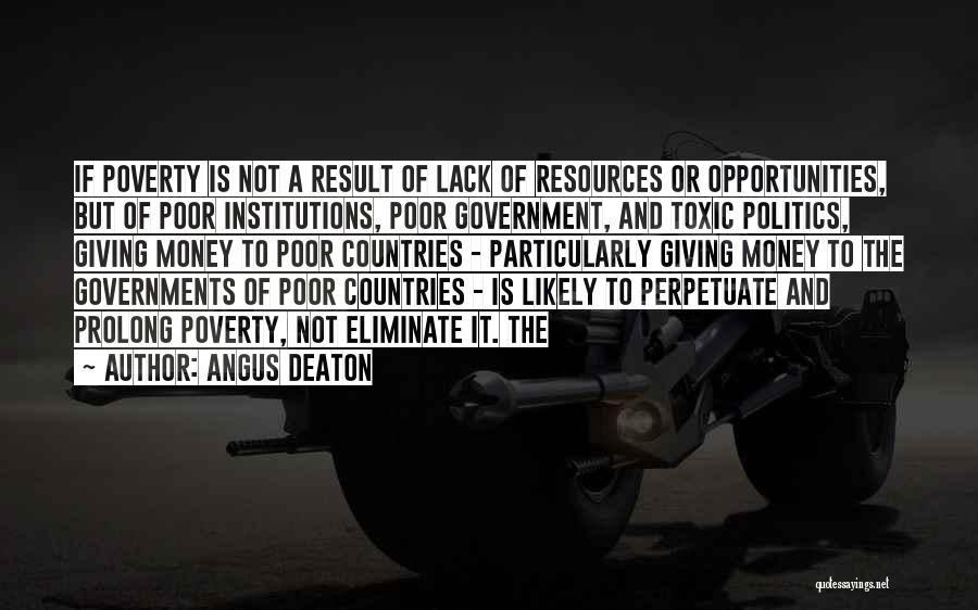 Giving Money To The Poor Quotes By Angus Deaton