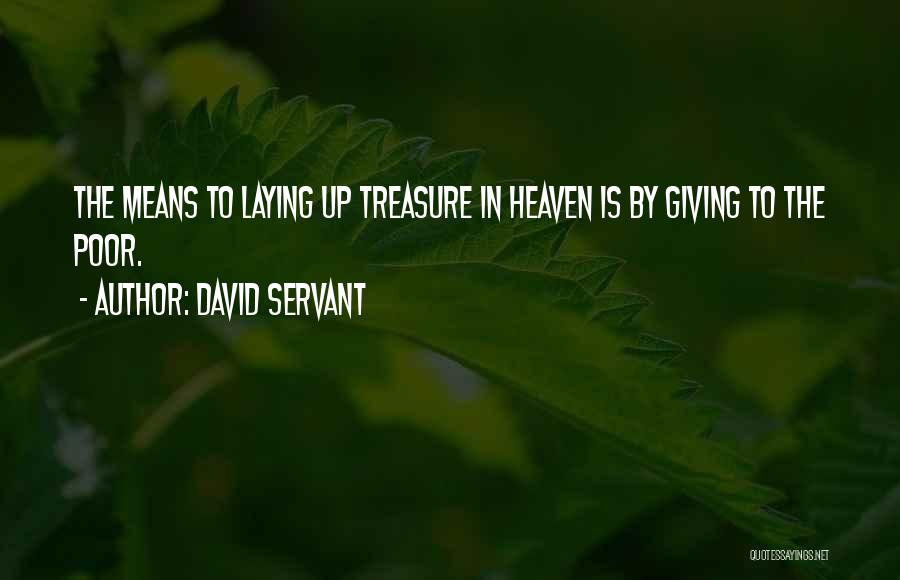 Giving Money To The Poor Quotes By David Servant