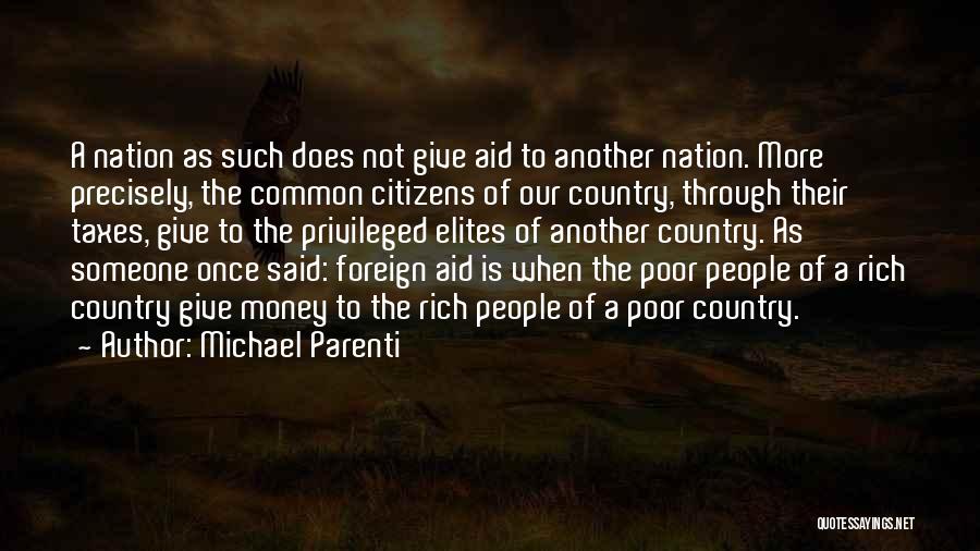 Giving Money To The Poor Quotes By Michael Parenti