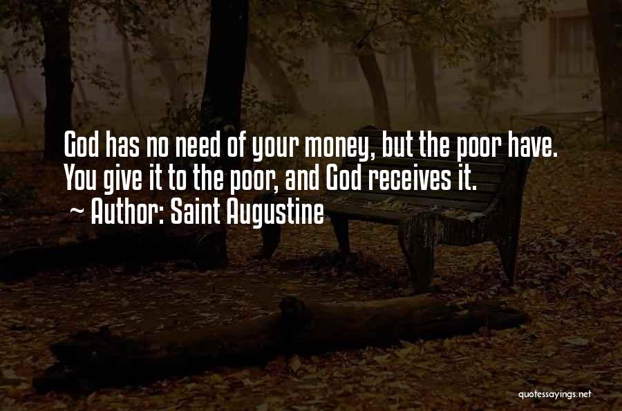 Giving Money To The Poor Quotes By Saint Augustine