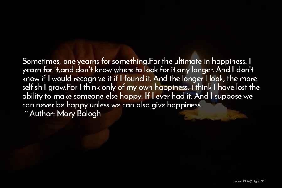 Giving More Love Quotes By Mary Balogh