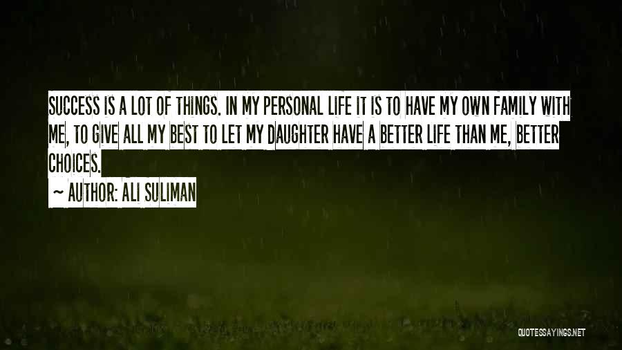 Giving My Best Quotes By Ali Suliman