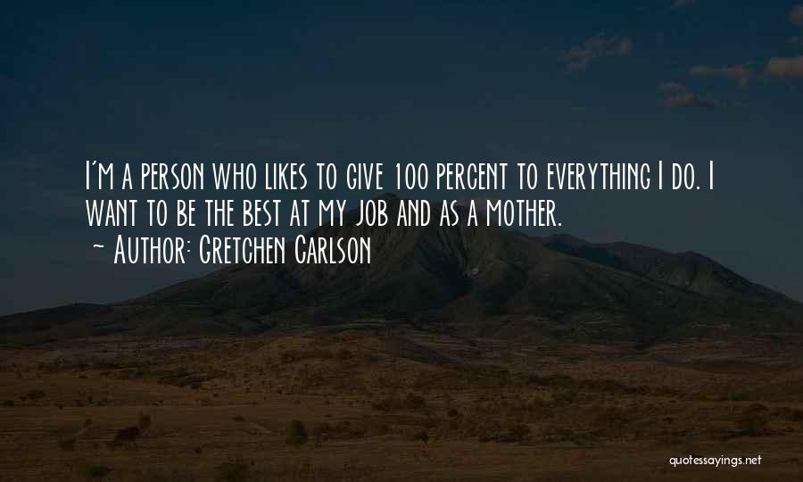 Giving My Best Quotes By Gretchen Carlson