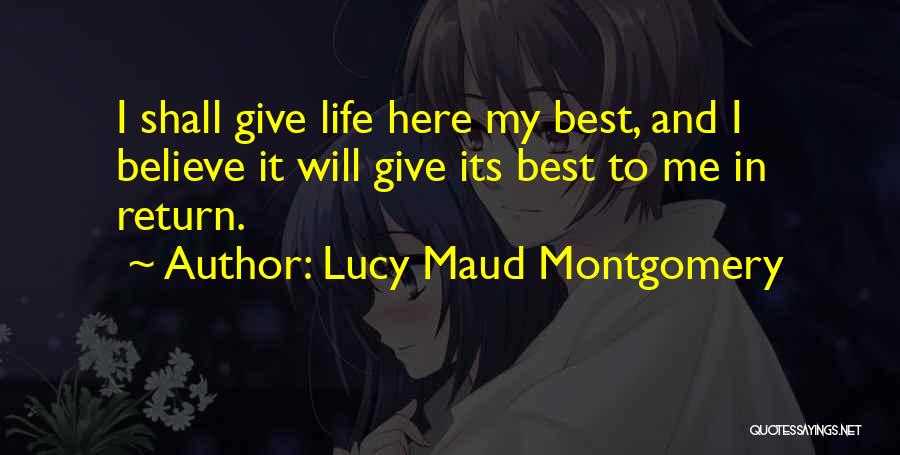 Giving My Best Quotes By Lucy Maud Montgomery