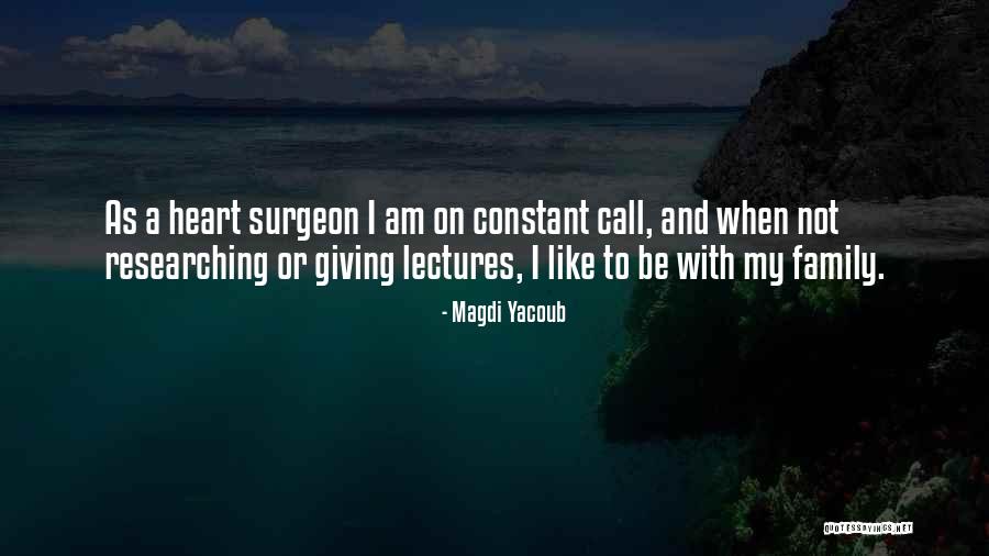 Giving My Heart Quotes By Magdi Yacoub Giving My Heart Quotes By Magdi Yacoub
