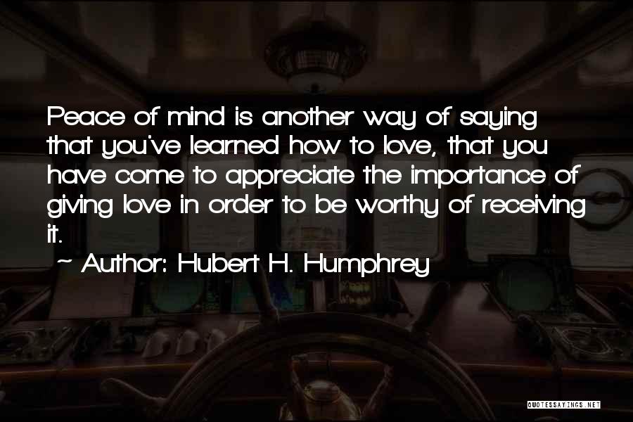 Giving No Importance Quotes By Hubert H. Humphrey