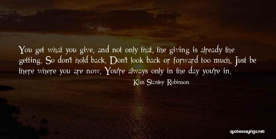 Giving Not Getting Quotes By Kim Stanley Robinson Giving Not Getting Quotes By Kim Stanley Robinson
