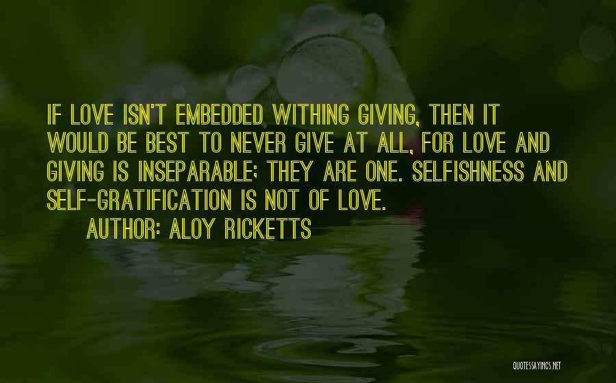 Giving Of One's Self Quotes By Aloy Ricketts