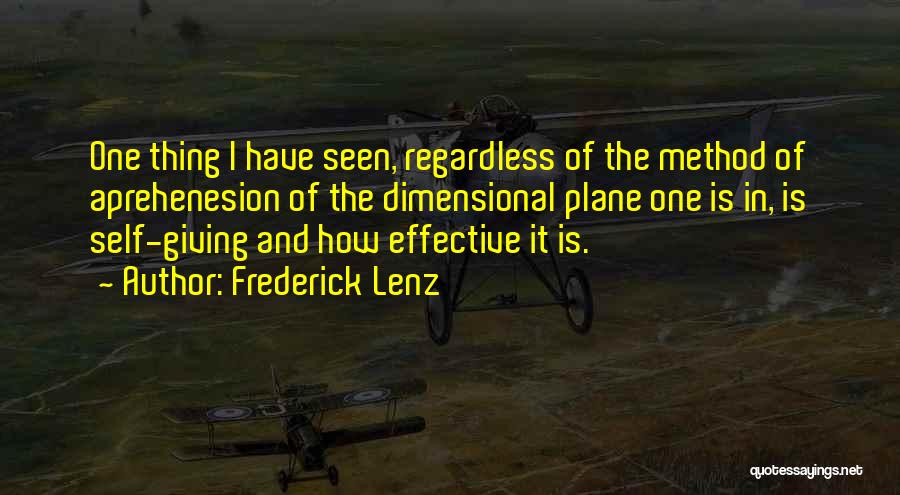 Giving Of One's Self Quotes By Frederick Lenz