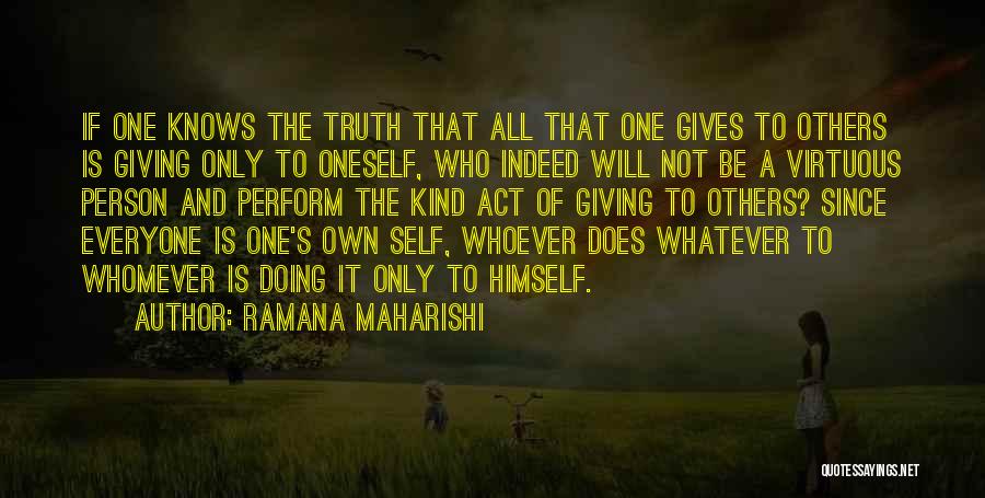 Giving Of One's Self Quotes By Ramana Maharishi