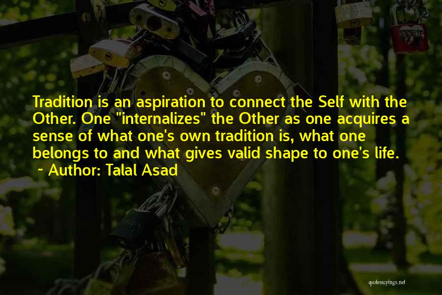 Giving Of One's Self Quotes By Talal Asad