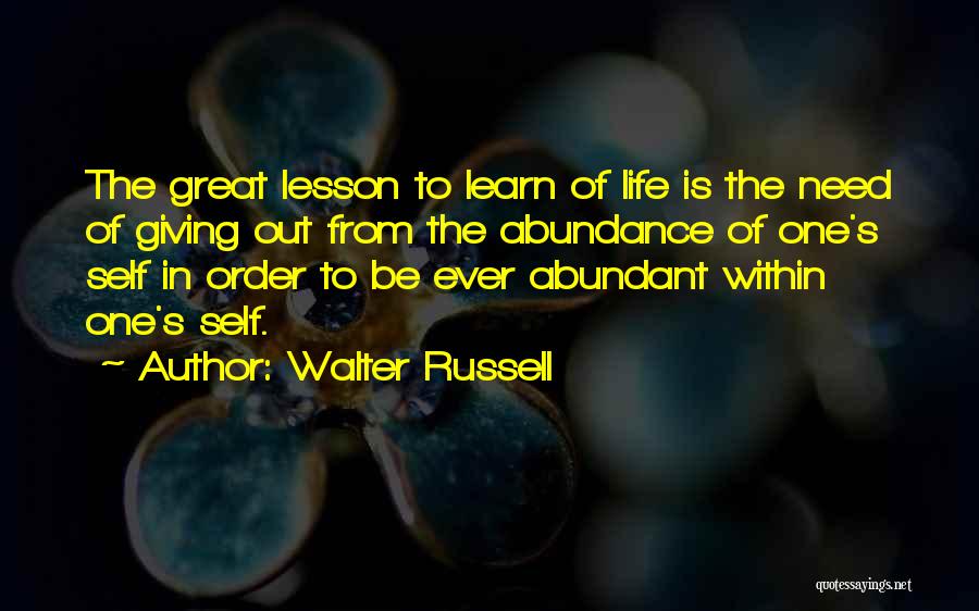 Giving Of One's Self Quotes By Walter Russell